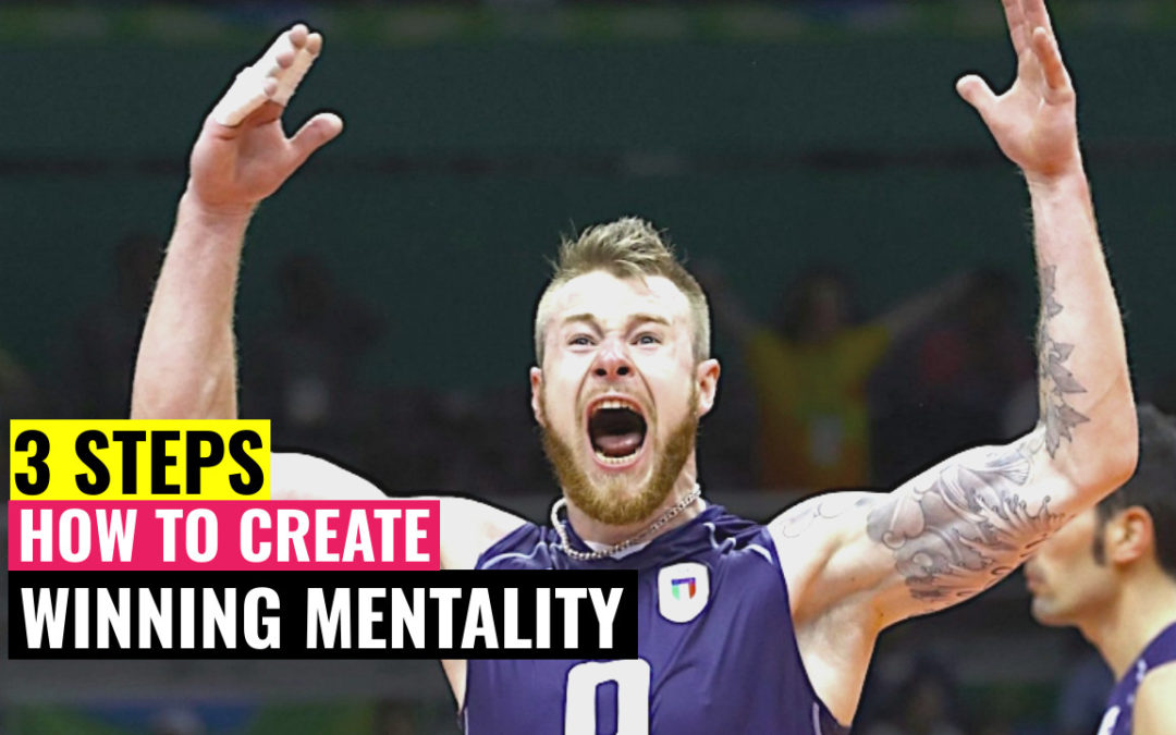 3 Steps How To Create Winning Mentality