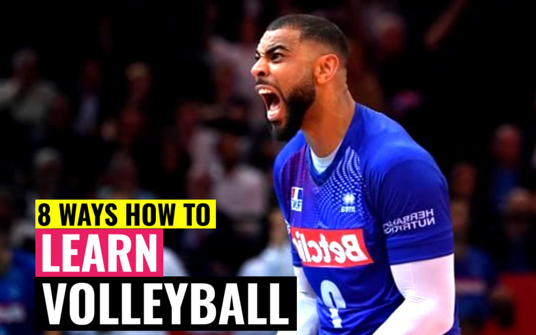 8 Ways How to Learn Volleyball
