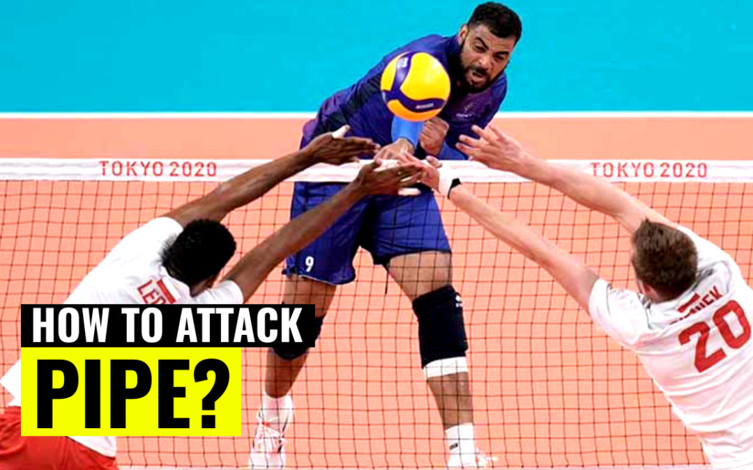 How to Attack Pipe in Volleyball