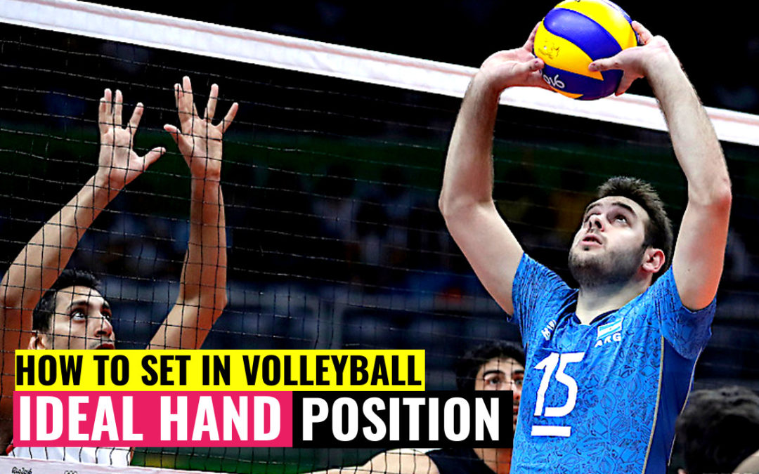 How to Set in Volleyball | Learn Ideal Hand Position