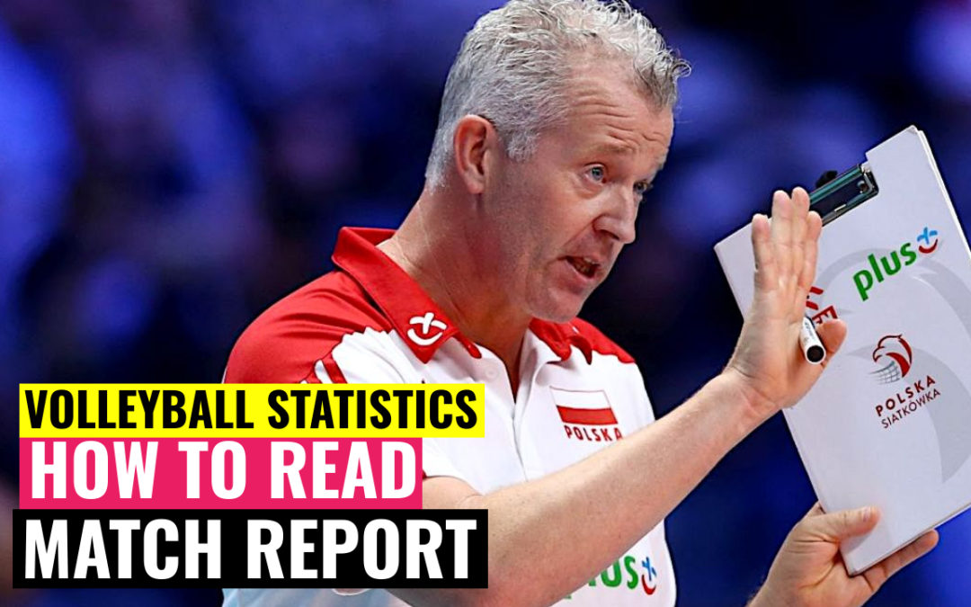 Volleyball Statistics | How to Read a Match Report?